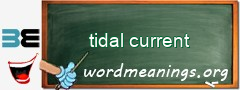 WordMeaning blackboard for tidal current